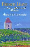 French Leave: A Love Affair with France
