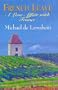 French Leave: A Love Affair with France