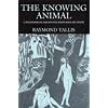The Knowing Animal: A Philosophical Inquiry into Knowledge and Truth