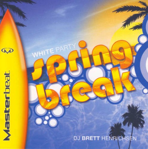 CD-Charts  Search : Masterbeat: White Party Spring Break