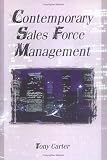 Contemporary Sales Force Management (Haworth Marketing Resources)
