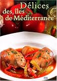 Revue Éditions de Lodi  / Délices des îles de Méditerranée