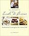 Jill Prescott's Ecole De Cuisine: Professional Cooking for the Home Chef by Jill Prescott ISBN 1580082904