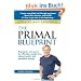 The Primal Blueprint: Reprogram Your Genes for Effortless Weight Loss, Vibrant Health, and Boundless Energy (Primal Blueprint Series)