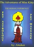 : The Adventures of Miss Kitty: Pet Astrology, Pet Massage, and the Indian Experience
