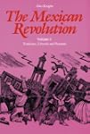 The Mexican Revolution: Porfirians, L...