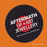 Aftermath of art jewellery