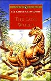 The Lost World: Being an Account of the Recent Amazing Adventures of Professor E. Challenge (Puffin Classics)