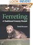 Ferreting: A Traditional Country Pursuit