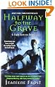 Halfway To The Grave (Night Huntress, Book 1)