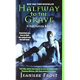 Halfway to the Grave: A Night Huntress Novelpar Jeaniene Frost