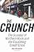 The Crunch: Uncovering the Truth Behind the Great Credit Scandal