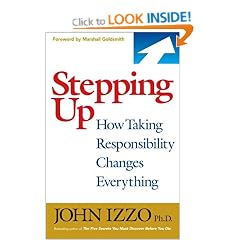Stepping Up: How Taking Responsibility Changes Everything