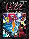 The Collection of Jazz Music: Piano/Vocal/Chords