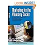 Marketing for the Voluntary Sector: A Practical Guide for Charities and Non-government Organizations (Marketing in Action)