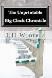 The Unprintable Big Clock Chronicle: Big Clock Mystery #1