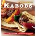 Recipe of the Week: Kabobs: 52 Easy Recipes for Year-Round Grilling (Recipe of the Week)