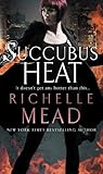 Succubus heat