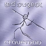 Craveman - Ted Nugent