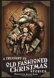 A Treasury of Old-Fashioned Christmas Stories