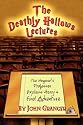 The Deathly Hallows Lectures: The Hogwarts Professor Explains the Final Harry Potter Adventure