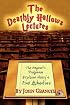The Deathly Hallows Lectures: The Hogwarts Professor Explains the Final Harry Potter Adventure