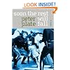 Soon the Rest Will Fall: A Novel