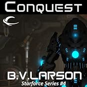 Conquest: Star Force, Book 4 | [B. V. Larson]