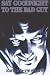Books : Say Goodnight to the Bad Guy