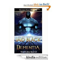 Dementia (Trek Mi Q'an, Book Five and half): Trek Mi Q'an Series, Book 7