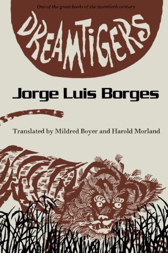 by Jorge Luis Borges Dreamtigers (Texas Pan American Series) (1985) Paperback