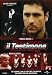 Il Testimone (2007)