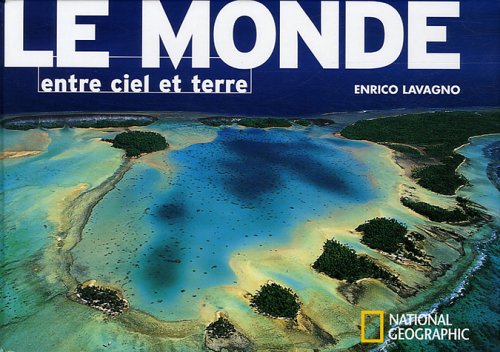 City Travel Guides Discounted  Used : Le monde entre ciel et terre