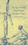 The Anglo-Swedish Alliance Against Napoleonic France