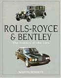 Rolls-Royce and Bentley: The history of the cars (History of the Cars)