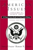 img - for American Issues: A Primary Source Reader in United States History, Volume II--Since 1865 (3rd Edition) book / textbook / text book