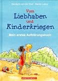 Vom Liebhaben und Kinderkriegen: Mein erstes Aukl�rungsbuch - Sanderijn van der Doef