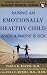 Raising an Emotionally Healthy Child When a Parent is Sick (A Harvard Medical School Book)