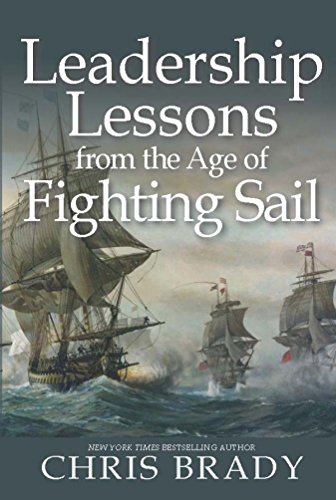 Leadership Lessons from the Age of Fighting Sail