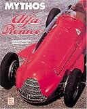 Mythos Alfa Romeo. 33 ausgewählte Modelle der Marke Alfa Romeo