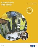 Construction Site Safety: Health, Safety and Environmental Information