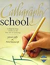 Calligraphy School Pb (Reader's Digest learn-as-you-go guide)