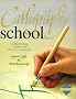 Calligraphy School (Reader's Digest Learn-As-You-Go Guide)