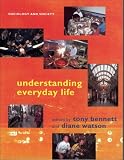 Understanding Everyday Life (Sociology and Society)
