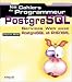 Book Les cahiers du programmeur PostgreSQL : Services Web avec PostgreSQL et PHP
