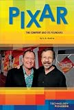Pixar: The Company and Its Founders (Technology Pioneers)