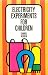 Electricity Experiments for Children