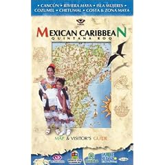 Mexican Caribbean: Quintana Roo (Editorial Veras Travel Guides)