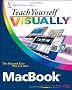 Teach Yourself Visually MacBook (Teach Yourself VISUALLY (Tech))