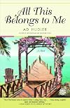 All This Belongs to Me: A Novel
